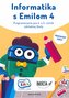 Informatika s Emilom 4 - Pracovný zošit