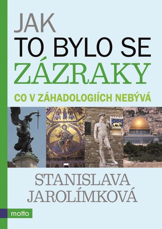 Jak to bylo se zázraky