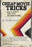 Cheap Movie Tricks