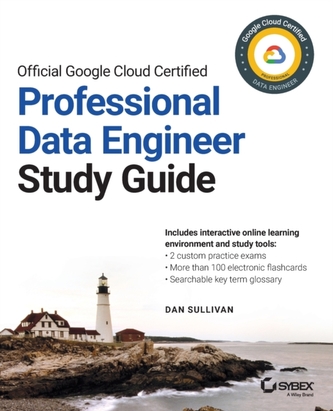 Official Google Cloud Certified Professional Data Engineer Study Guide