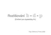 Rozlišování b-d-p cvičení pro dyslektiky IV.