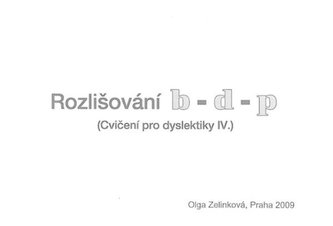Rozlišování b-d-p cvičení pro dyslektiky IV.