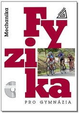 Fyzika pro gymnázia Mechanika