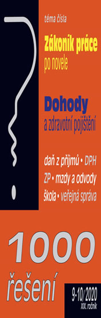 1000 řešení č. 9-10/2020 - Zákoník práce po novele, Dohody a zdravotní pojištění