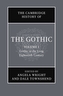 The Cambridge History of the Gothic: Volume 1, Gothic in the Long Eighteenth Century