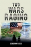 TWO WARS RAGING