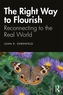The Right Way to Flourish