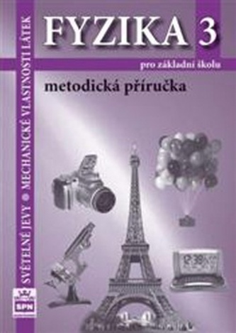 Fyzika 3 pro základní školy Metodická příručka