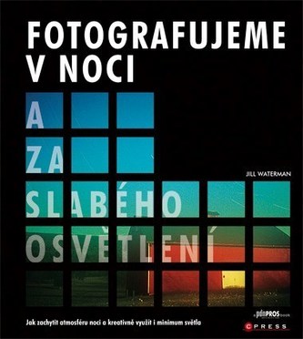 Fotografujeme v noci a za slabého osvětlení