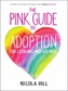 The Pink Guide To Adoption For Lesbians And Gay Men