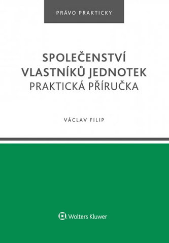Společenství vlastníků jednotek - Praktická příručka
