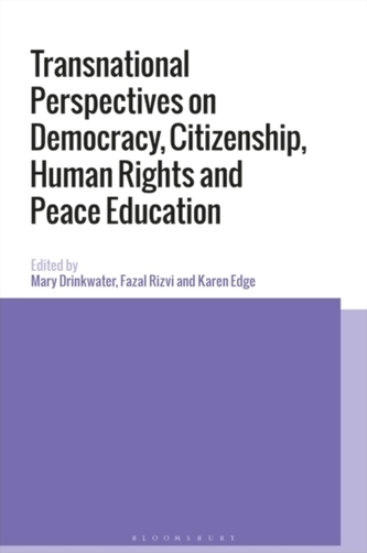 Transnational Perspectives on Democracy, Citizenship, Human Rights and Peace Education