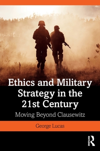 Ethics and Military Strategy in the 21st Century