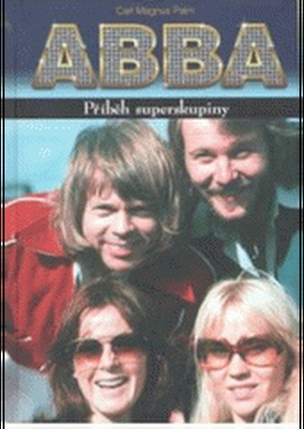 ABBA - Příběh superskupiny