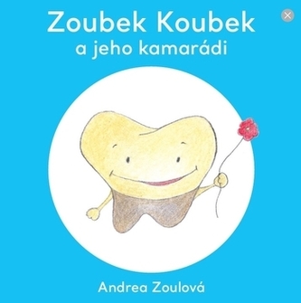 Zoubek Koubek a jeho kamarádi