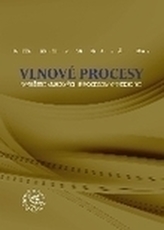 Vlnové procesy - využitie vlnových procesov v medicíne