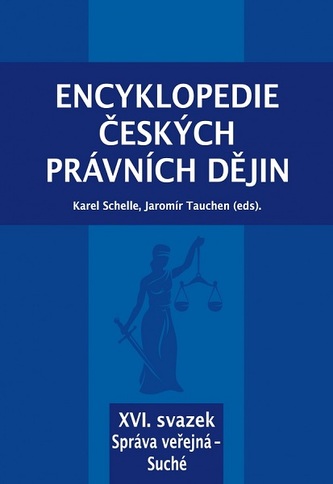 Encyklopedie českých právních dějin, XVI. svazek Správa veřejná - Suché