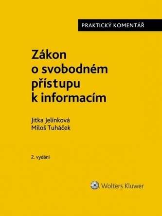 Zákon o svobodném přístupu k informacím (č. 106-1999 Sb.). Praktický komentář. 2. vydání