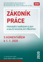 Zákoník práce, prováděcí nařízení vlády a další související předpisy s komentářem k 1. 1. 2020