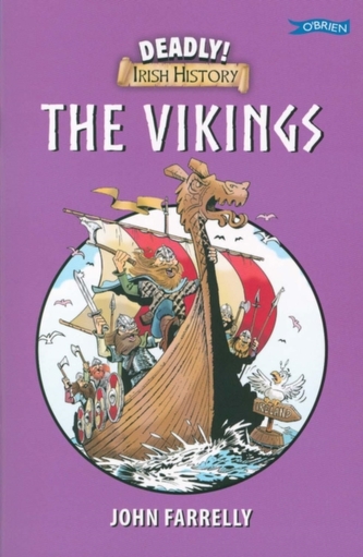 Deadly Irish History - The Vikings