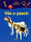 Vše o psech