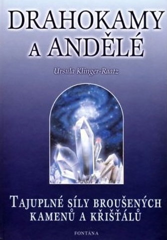 Drahokamy a andělé Drahokamy a andělé