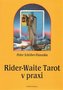 Rider-Waite Tarot v praxi