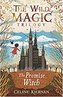 The Wild Magic Trilogy - The Promise Witch