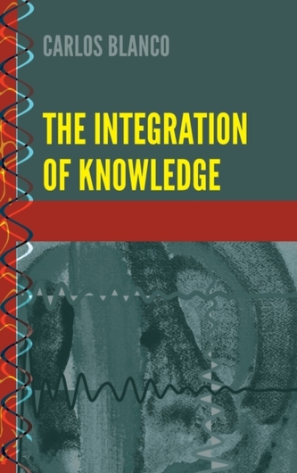 The Integration of Knowledge