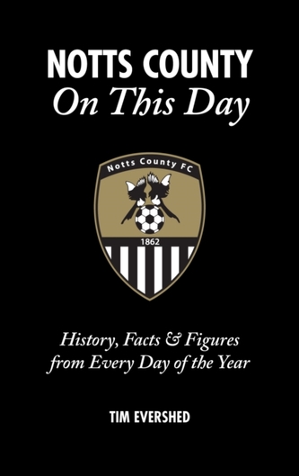 Notts County On This Day