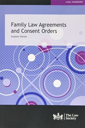 FAMILY LAW AGREEMENTS & CONCENT ORDERS