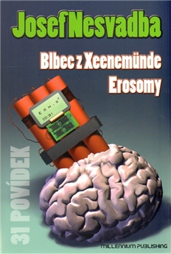 Blbec z Xeenemünde Erosomy