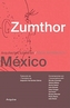 Zumthor in Mexico