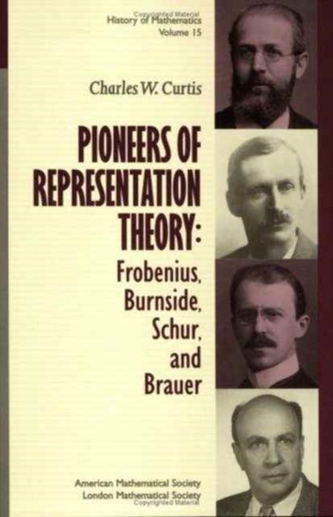 Pioneers of Representation Theory