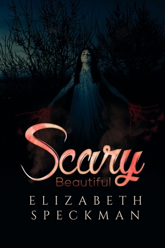 SCARY BEAUTIFUL