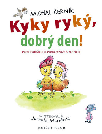Kykyryký, dobrý den!