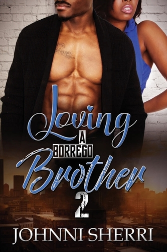 Loving A Borrego Brother 2