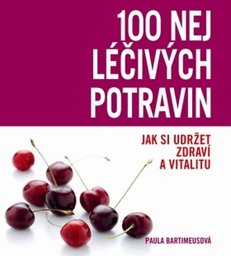 100 nej Léčivých potravin 100 nej Léčivých potravin