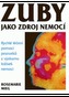 Zuby jako zdroj nemocí