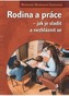 Rodina a práce