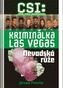 CSI: Kriminálka Las Vegas - Nevadská růže