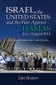 Israel, the United States, and the War Against Hamas, JulyAugust 2014