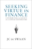 Seeking Virtue in Finance