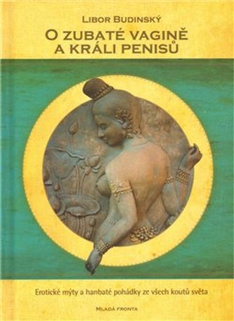 O zubaté vagíně a králi penisů