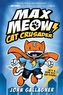 Max Meow: Cat Crusader Book 1