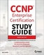 CCNP Enterprise Certification Study Guide: Implementing and Operating Cisco Enterprise Network Core Technologies