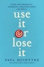 Use It or Lose It