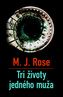 Tri životy jedného muža