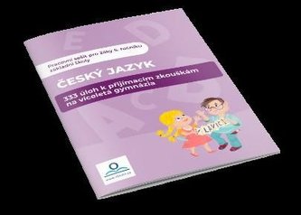 333 úloh z ČJ k přípravě na víceletá gymnázia