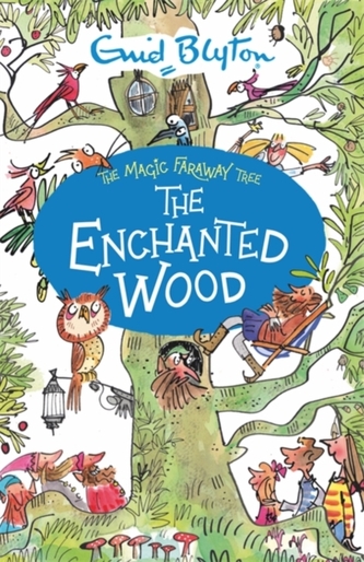 The Magic Faraway Tree: The Enchanted Wood